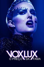 Vox Lux: O Preço da Fama