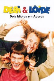 Debi & Lóide – Dois Idiotas em Apuros