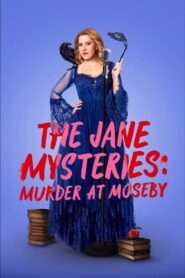 The Jane Mysteries: Murder at Moseby